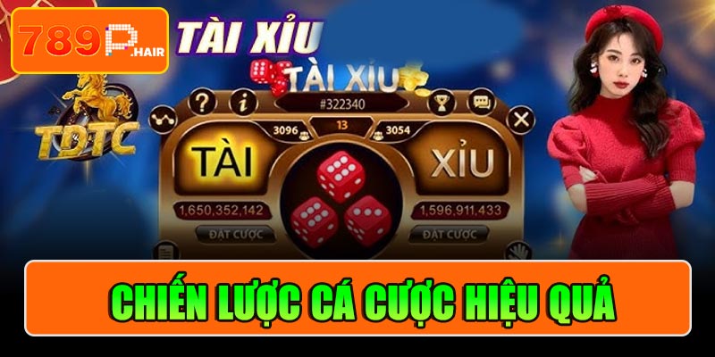 Chiến lược cá cược hiệu quả tài xỉu online 789P